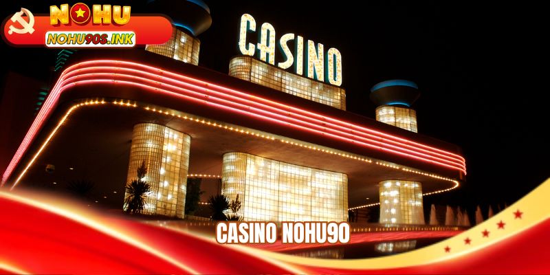 casino NOHU90